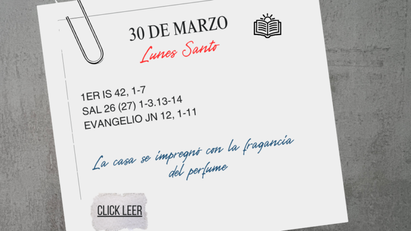 Lunes Santo – La casa se impregnó con la fragancia