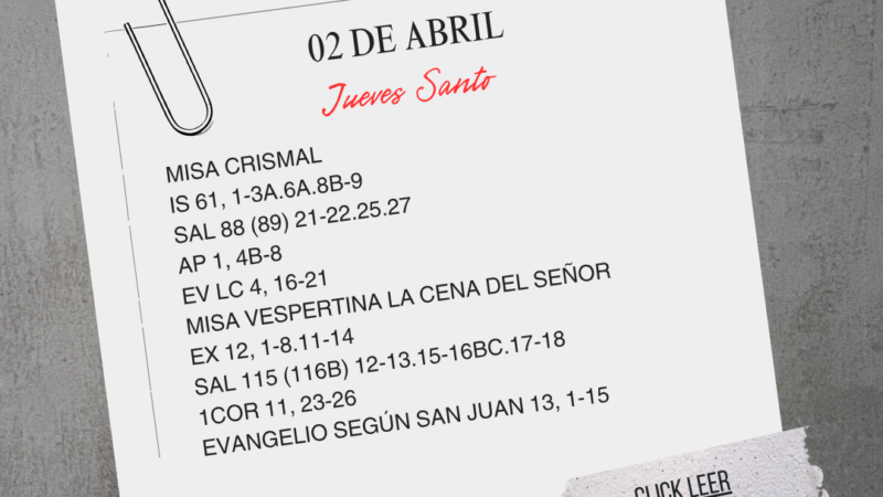 Jueves Santo – Estar en presencia del Señor , mirarlo a Él, vivir para Él.