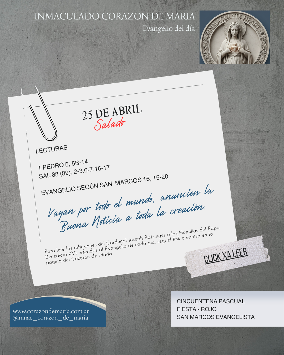 Vayan por todo el mundo, anuncien la Buena Noticia a toda la creación.