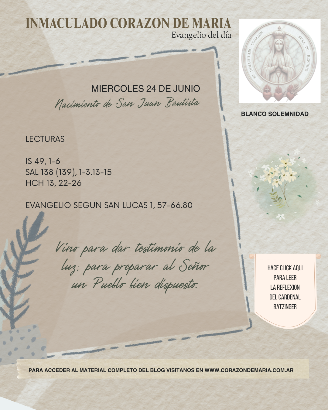 Vino para dar testimonio de la luz; para preparar al Señor un Pueblo bien dispuesto.