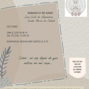 Señor, no soy digno de que entres en mi casa…