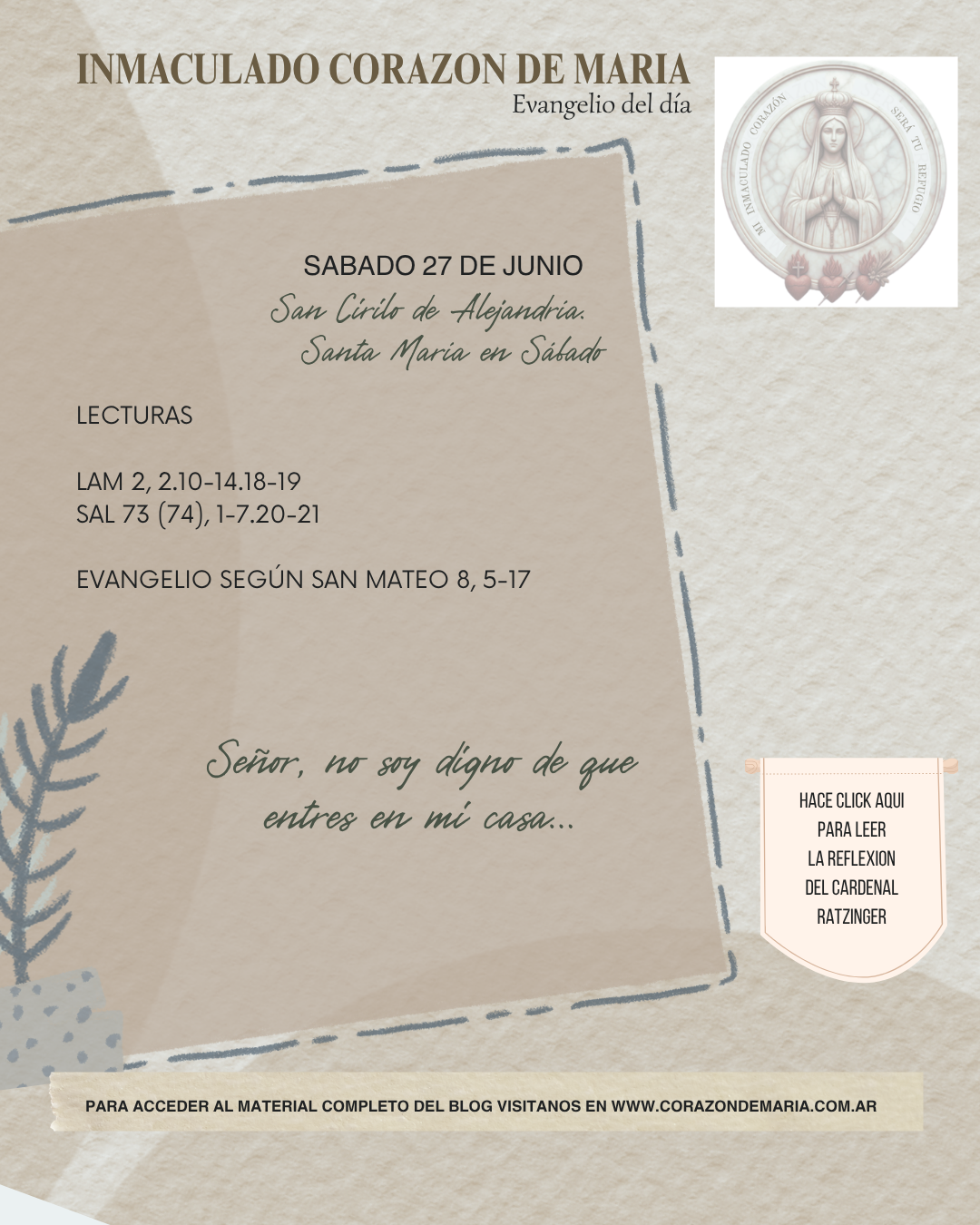 Señor, no soy digno de que entres en mi casa…